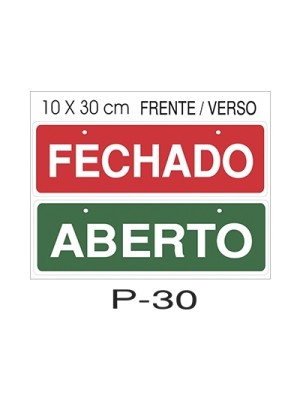 PLACA EM PS ABERTO/FECHADO 10X30CM UN.